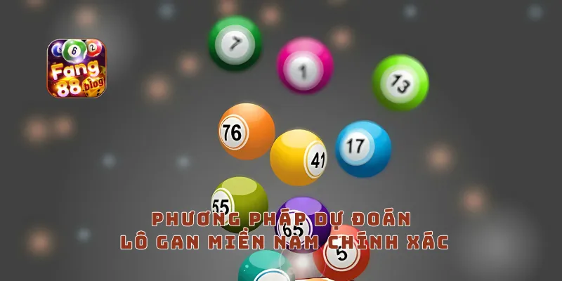 Phương Pháp Dự Đoán Lô Gan Miền Nam Chính Xác