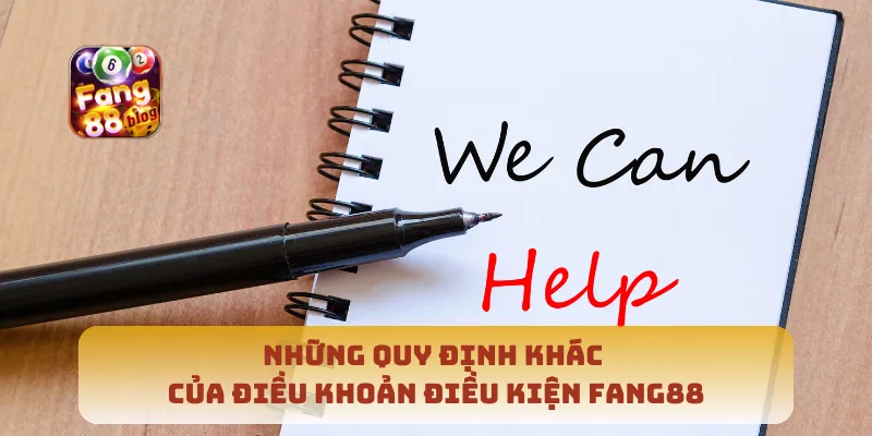 Những quy định khác của điều khoản điều kiện Fang88
